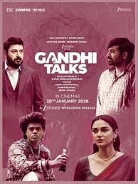Gandhi Talks 2026 Movies
